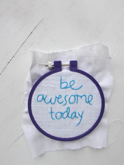 Be Awesome Today Hand Embroidery Pattern