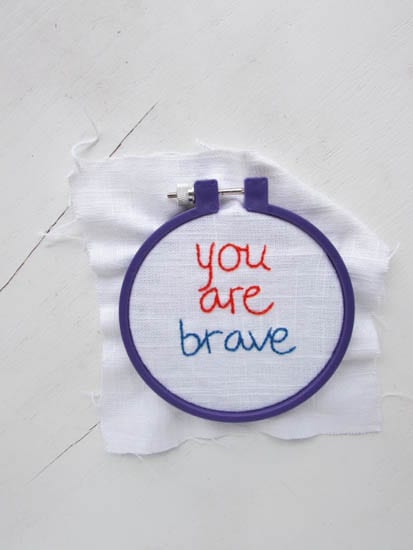 You Are Brave Embroidery Pattern